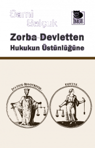 Zorba Devletten Hukukun Üstünlüğüne