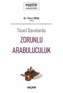 Zorunlu Arabuluculuk;Pozitif Hukuk Dizisi
