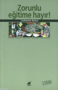 Zorunlu Eğitime Hayır