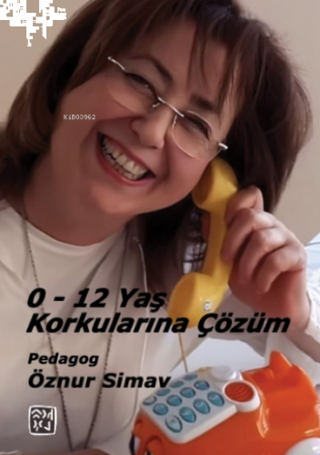 0-12 Yaş Korkularına Çözüm