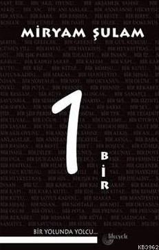 1 Bir; Bir Yolunda Yolcu