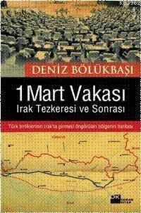 1 Mart Vakası; Irak Tezkeresi ve Sonrası
