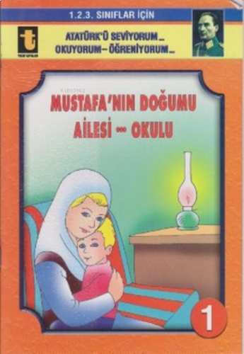 1.Mustafa'Nın Doğumu Ailesi Okulu,