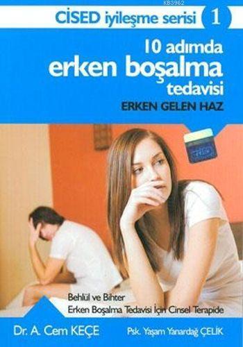 10 Adımda Erken Boşalma Tedavisi; CİSED İyileştirme Serisi 1