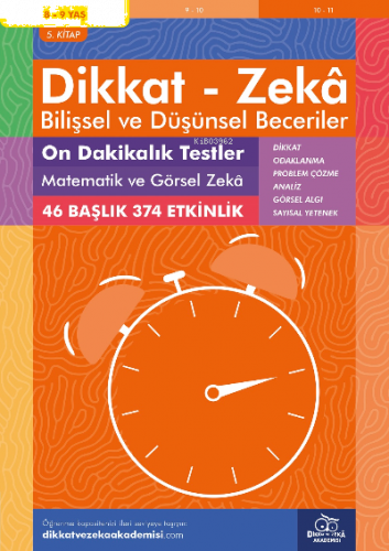 10 Dakikalık Testler Matematik ve Görsel Zeka (8 - 9 Yaş 5.Kitap, 374 Etkinlik) / Dikkat – Zekâ & Bilişsel ve Düşünsel Beceriler