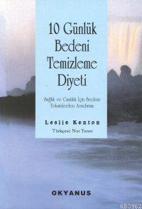 10 Günlük Bedeni Temizleme Diyeti