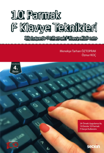 10 Parmak F Klavye Teknikleri;Bilgisayarda On Parmak F Klavye Kullanımı