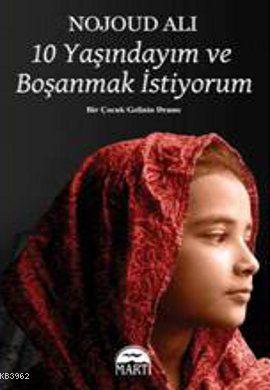 10 Yaşındayım ve Boşanmak İstiyorum; Bir Çocuk Gelinin Dramı