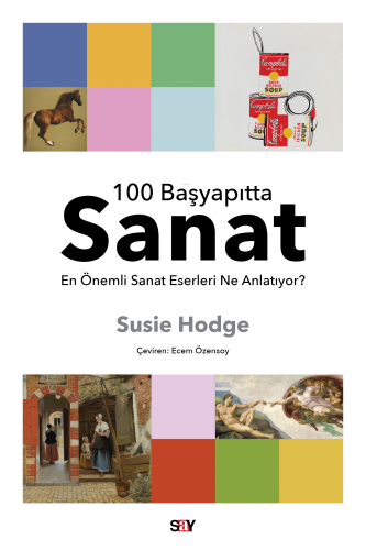 100 Başyapıtta Sanat;En Önemli Sanat Eserleri Ne Anlatıyor?