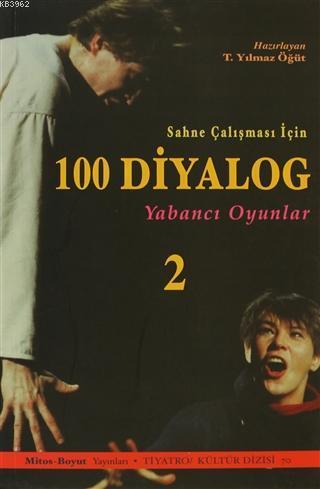 100 Diyalog 2; Sahne Çalışması İçin Yabancı Oyunları