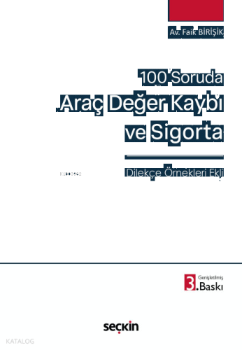 100 Soruda Araç Değer Kaybı ve Sigorta;Dilekçe Örnekleri Ekli