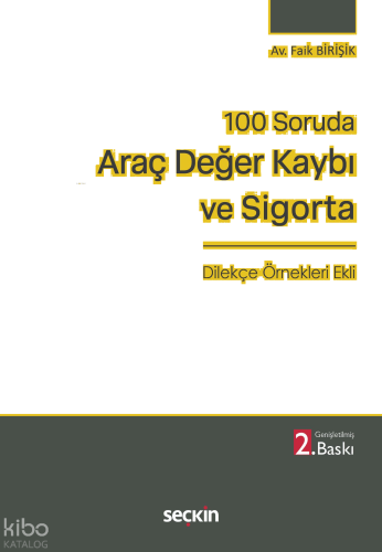 100 Soruda Araç Değer Kaybı ve Sigorta