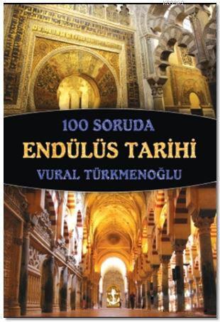 100 Soruda Endülüs Tarihi