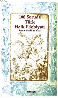 100 Soruda Türk Halk Edebiyatı