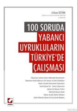 100 Soruda Yabancı Uyrukluların Türkiye'de Çalışması