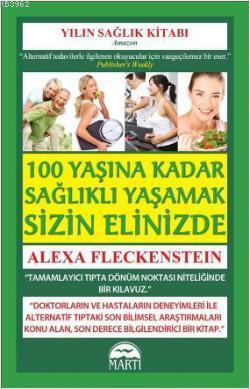 100 Yaşına Kadar Sağlıklı Yaşamak Sizin Elinizde