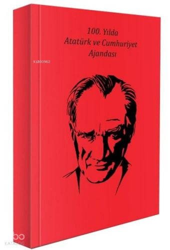 100. Yılda Atatürk ve Cumhuriyet Ajandası