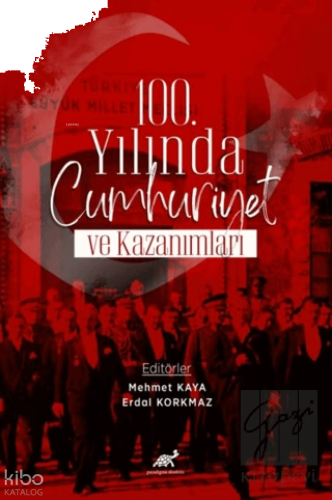 100. Yılında Cumhuriyet ve Kazanımlar