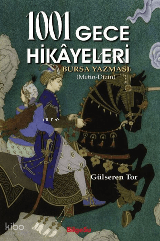 1001 Gece Hikayeleri;Bursa Yazması (Metin-Dizin)