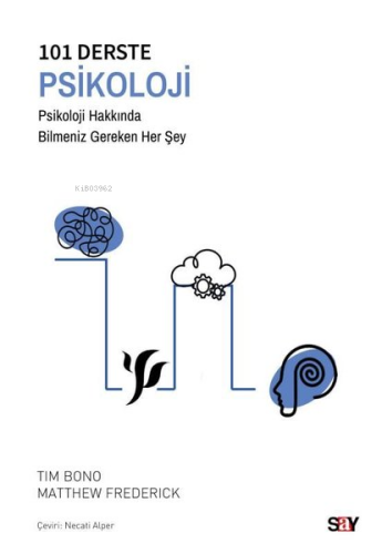 101 Derste Psikoloji - Psikoloji Hakkında Bilmeniz Gereken Her Şey