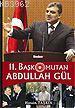 11. Başkomutan Abdullah Gül