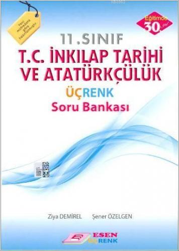 11. Sınıf T.C. İnkılap Tarihi ve Atatürkçülük Üçrenk Soru Bankası