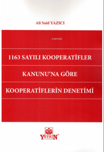 1163 Sayılı Kooperatifler Kanunu'na Göre Kooperatiflerin Denetimi