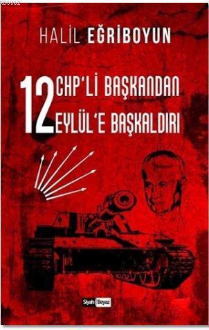 12 CHP'li Başkandan 12 Eylül'e Başkaldırı