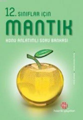 12.Sınıflar İçin Mantık Konu Anlatımlı Soru Bankası