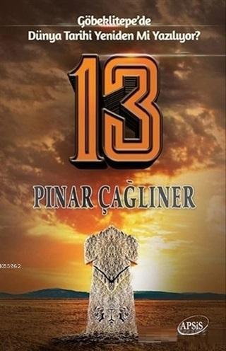 13 - Göbeklitepe'de Dünya Tarihi Yeniden mi Yazılıyor?