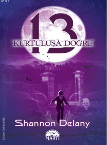 13:Kurtuluşa Doğru