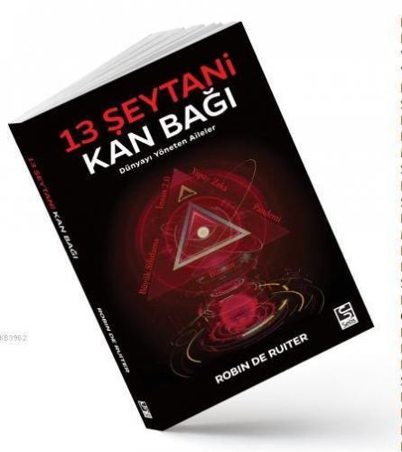 13 Şeytani Kan Bağı; Dünyayı Yöneten Aileler