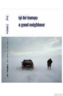 15. İstanbul Bienali - Sergi / İyi Bir Komşu