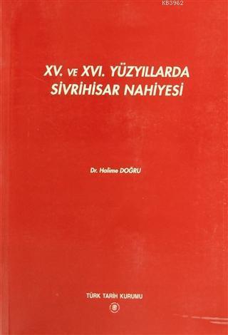 15. ve 16. Yüzyıllarda Sivrihisar Nahiyesi