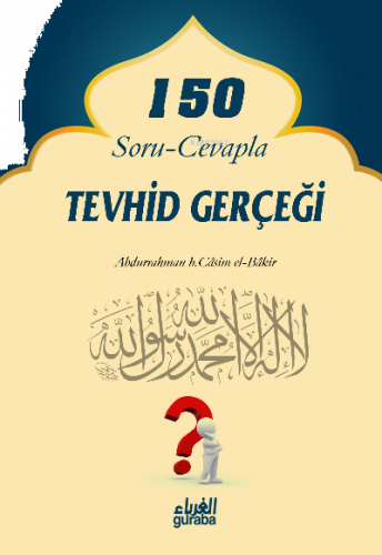 150 soru cevapla tevhid gerçeği