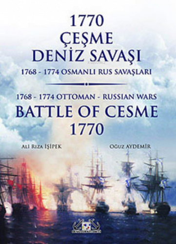 1770 Çeşme Deniz Savaşı – Battle Of Cesme 1770