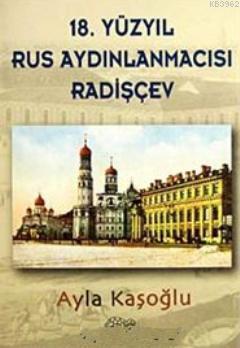 18. Yüzyıl Rus Aydınlanmacısı Radişçev