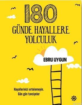 180 Günde Hayallere Yolculuk