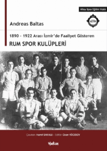 1890-1922 Arası İzmir’de Faaliyet Gösteren Rum Spor Kulüpleri