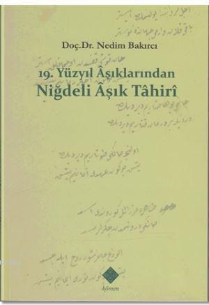 19. Yüzyıl Aşıklarından Niğdeli Aşık Tahiri