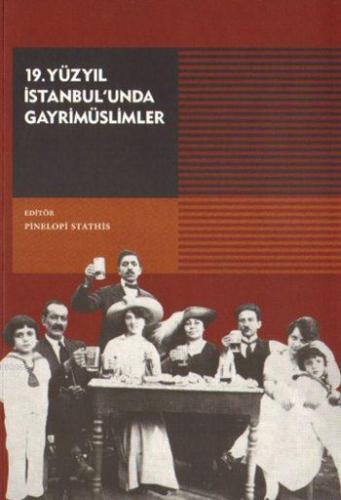 19. Yüzyıl İstanbul'unda Gayrimüslimler