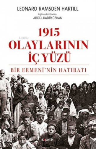 1915 Olaylarının İç Yüzü