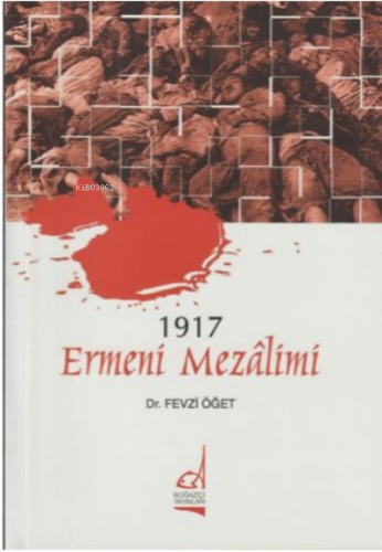 1917 Ermeni Mezalimi
