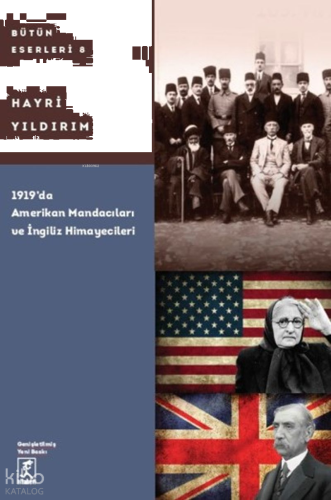 1919'da Amerikan Mandacıları ve İngiliz Himayecileri