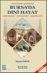 1930'lardan Günümüze Bursa'da Dini Hayat