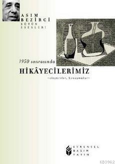 1950 Sonrasında Hikayecilerimiz - Eleştiriler, Konuşmalar