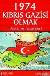 1974 Kıbrıs Gazisi Olmak