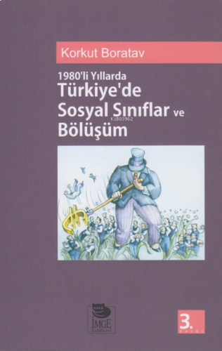 1980'li Yıllarda Türkiye'de Sosyal Sınıflar ve Bölüşüm