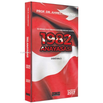 1982 Anayasası 2017 Yeni Hali - Dikişli Ciltli Baskı