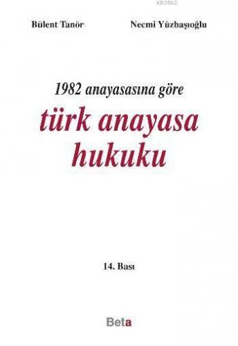 1982 Anayasasına Göre Türk Anayasa Hukuku